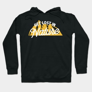 Get lost in nature Hoodie